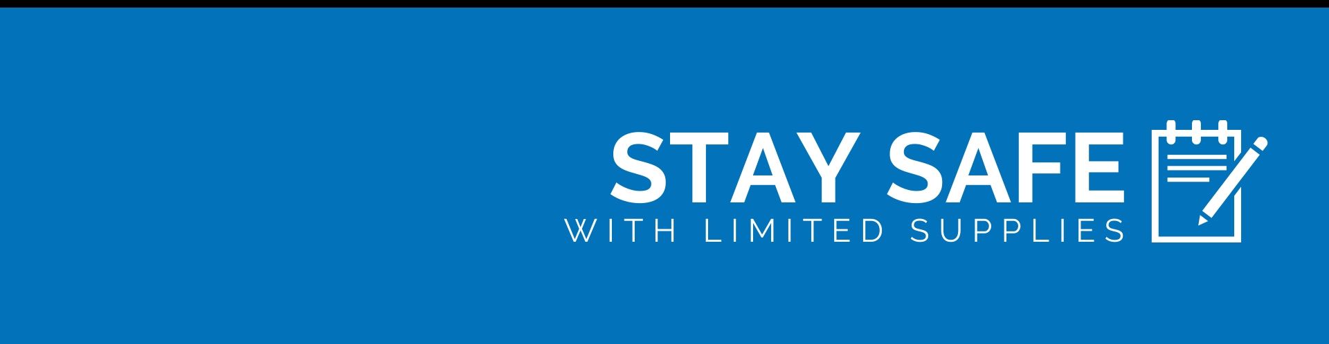stay-safe-w-limited-supplies stay-safe-w-limited-supplies