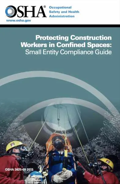 OSHA Protecting Construction Workers In Confined Spaces