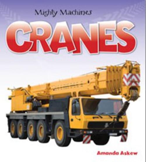 MIGHTY MACHINE SERIES - CRANES