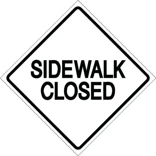 Temporary Construction  Sign 24"x24" Side Walk Closed