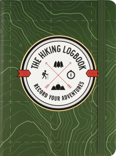 The Hiking Logbook: Record Your Adventures