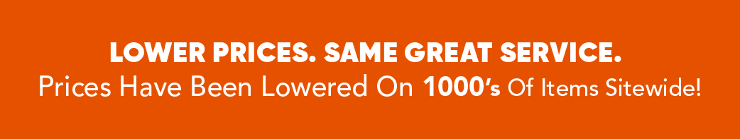 Lower prices. Same great service.