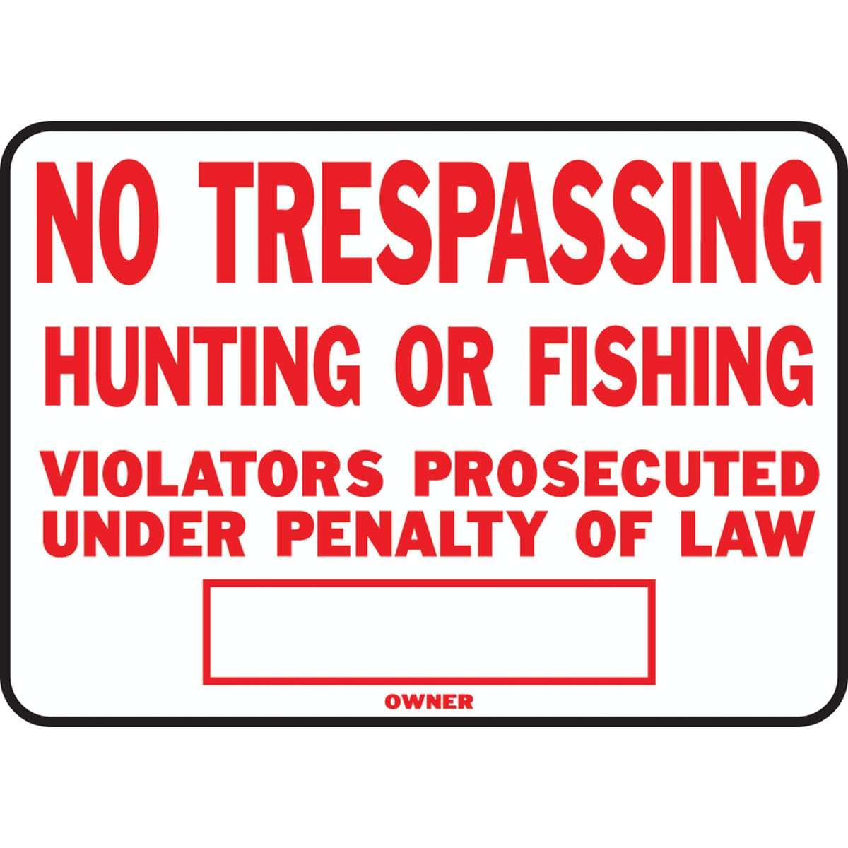 10 X 14 SIGN NO TRESPASSING SS-5