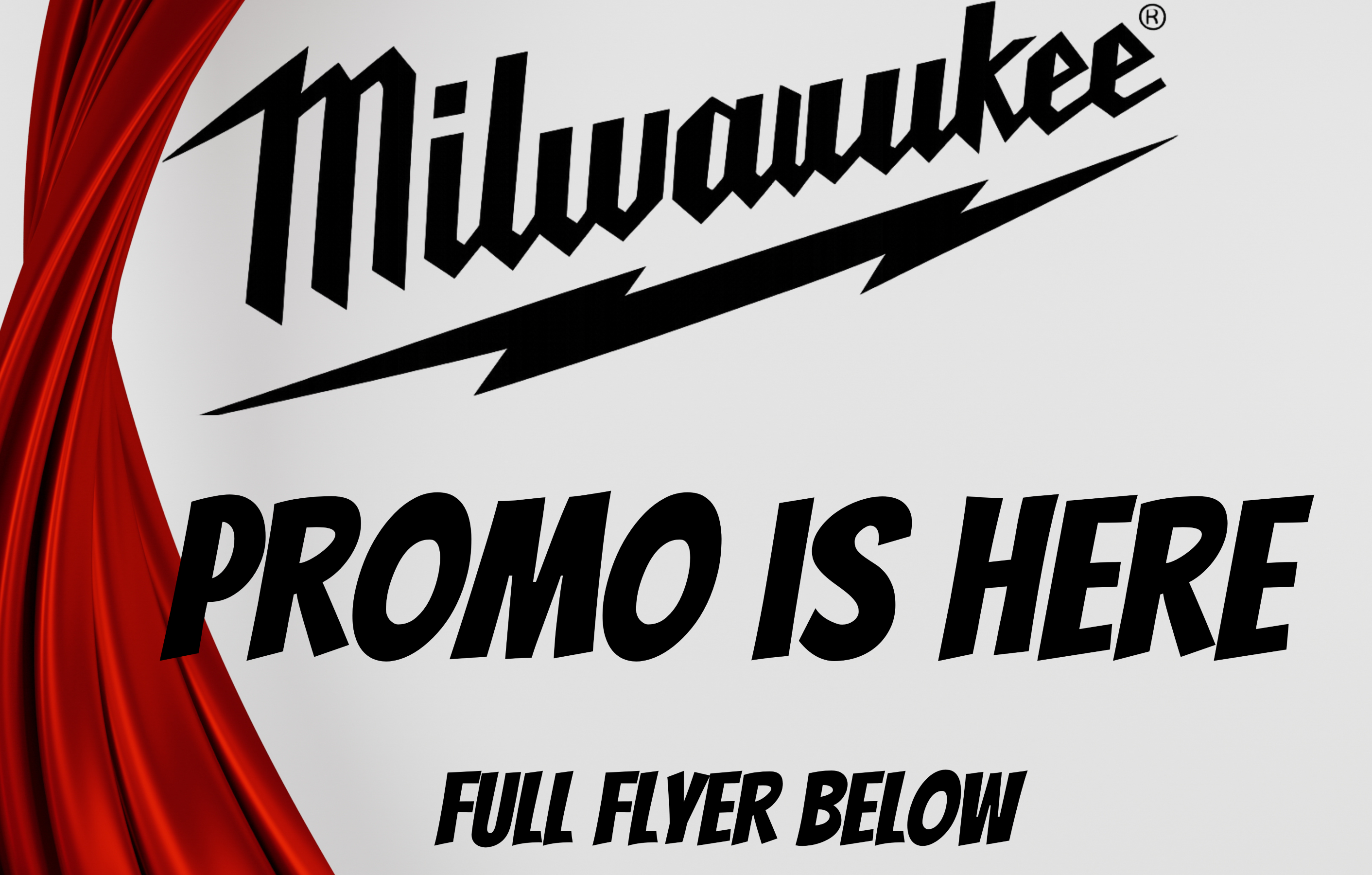 Milwaukee Promo – Full Flyer Below