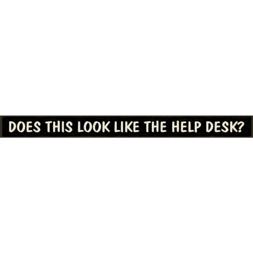 Sign 1.5x16" Does This Look ....