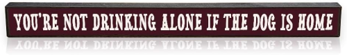 Sign 1.5x16"You're Not Drinking