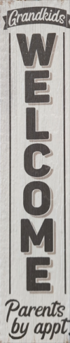 Sign 24x6" Grandkids Welcome