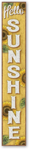 Sign 8x46.5" Hello Sunshine