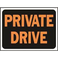 SIGN PRIVATE DRIVE 9X12IN PLST