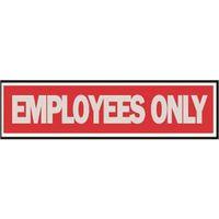 SIGN EMPLOYEES ONLY2X8IN PRNCS