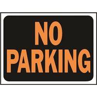 SIGN NO PARKING 9X12IN PLASTIC