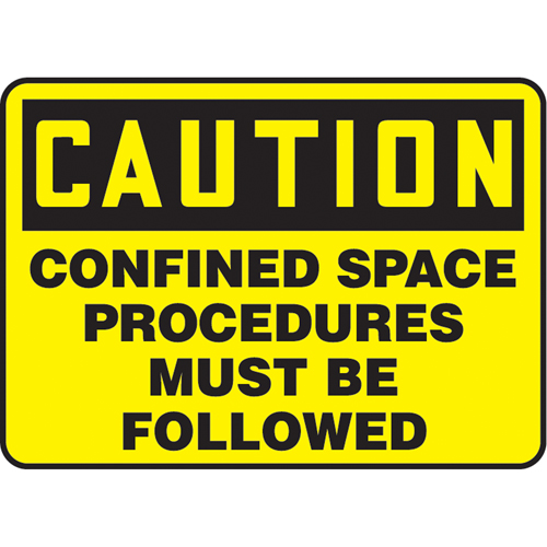 "Confined Space Procedures Must Be Followed" Sign, 7" x 10", Vinyl, English