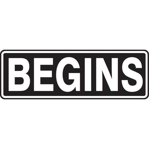 "Begins" Traffic Sign, 8" x 24", Aluminum, English