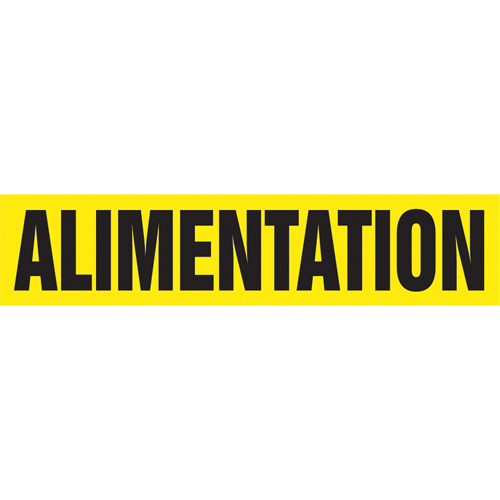 "Alimentation" Pipe Marker, Self-Adhesive, 4" H x 24" W, Black on Yellow - Pipe Marker - SAH068