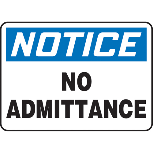 "No Admittance" Sign, 10" x 10", Aluminum, English
