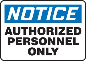 Contractor Preferred OSHA Notice Corrugated Plastic Signs: Authorized Personnel Only