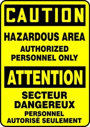 Bilingual OSHA Caution Safety Sign: Hazardous Area - Authorized Personnel Only