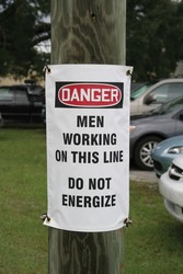 OSHA Warning Utility Pole Wrap: Men Working On This Line - Do Not Energize