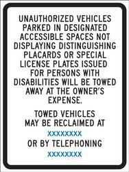 Semi-Custom Traffic Traffic Sign: Unauthorized Vehicles Parked In Designated Accessible Spaces Not Displaying Distinguishing Placards or Special Lic