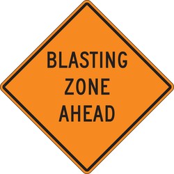 Rigid Construction Sign: Blasting Zone Ahead