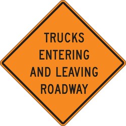 Rigid Construction Sign: Trucks Entering And Leaving Roadway