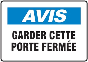 French OSHA Avis Safety Sign: Gardner Cette Porte Fermèe