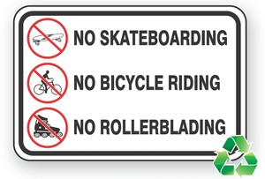 Recycle-Grade Facility Traffic Sign: No Skateboarding - No Bicycle Riding - No Rollerblading