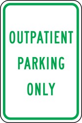 Traffic Sign: Outpatient Parking Only