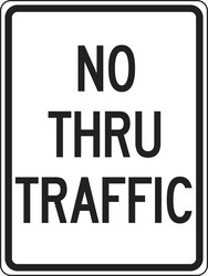 Recycle-Grade Facility Traffic Sign: No Thru Traffic