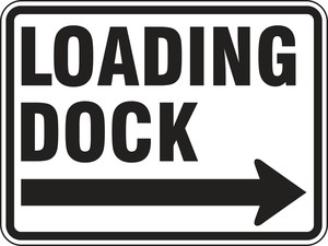 Recycle-Grade Facility Traffic Signs: Loading Dock, right arrow