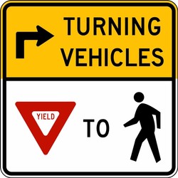Intersection Sign: Turning Vehicles Must Yield To Pedestrians