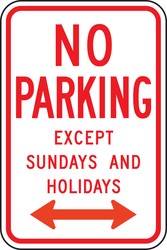 No Parking Traffic Sign: Except Sundays and Holidays (Double Arrow)