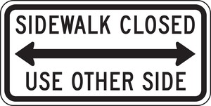 Bicycle & Pedestrian Sign: Sidewalk Closed - Use Other Side