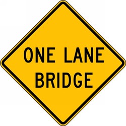 Lane Guidance Sign: One Lane Bridge