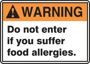 ANSI Warning Safety Sign: Do Not Enter If You Suffer Food Allergies