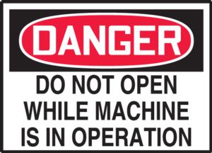 OSHA Caution Safety Label: Do Not Open While Machine Is In Operation ...