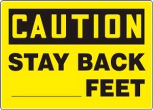 OSHA Caution Safety Sign: Stay Back _Feet
