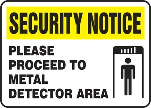Security Notice Safety Sign: Please Proceed To Metal Detector Area