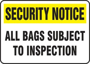 Security Notice Safety Sign: All Bags Subject To Inspection