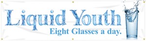 WorkHealthy™ Banners: Liquid Youth - Eight Glasses A Day