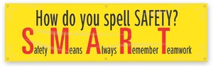 Safety Banners: How Do You Spell Safety?