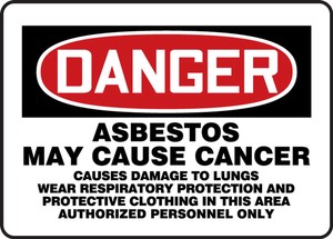 OSHA Danger Safety Sign: Asbestos May Cause Cancer Causes Damage To Lungs Wear Respiratory Protection And Protective Clothing