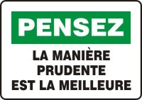 French Think Safety Sign: La Manière Prudente Est La Meilleure