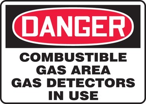 OSHA Danger Safety Sign: Combustible Gas Area - Gas Detectors In Use