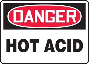 OSHA Danger Safety Signs: Hot Acid