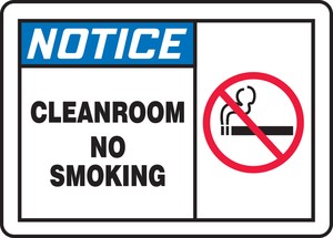 OSHA Notice Safety Sign: Cleanroom - No Smoking