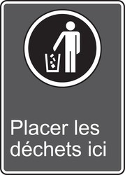 CSA Safety Sign: Placer Les Déchets Ici