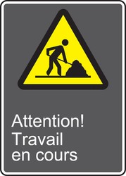 CSA Safety Sign: Attention! Travail En Cours