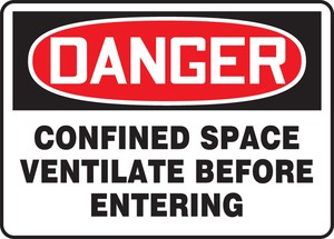OSHA Danger Safety Sign: Confined Space - Ventilate Before Entering