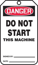 OSHA Danger Safety Tag: Do Not Start This Machine